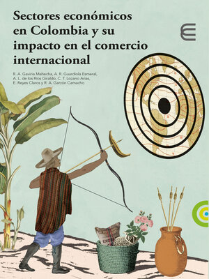 cover image of Sectores económicos en Colombia y su impacto en el comercio internacional